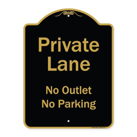 Signmission Designer Series-Private Lane No Outlet No Parking Black & Gold, 24" x 18", BG-1824-9777 A-DES-BG-1824-9777